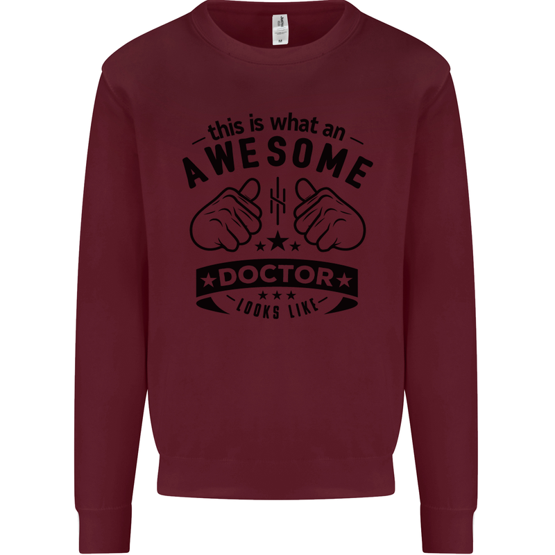 An Awesome Doctor Looks Like GP Funny Mens Sweatshirt Jumper Maroon