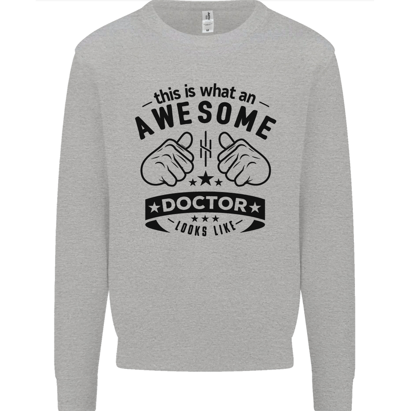 An Awesome Doctor Looks Like GP Funny Mens Sweatshirt Jumper Sports Grey