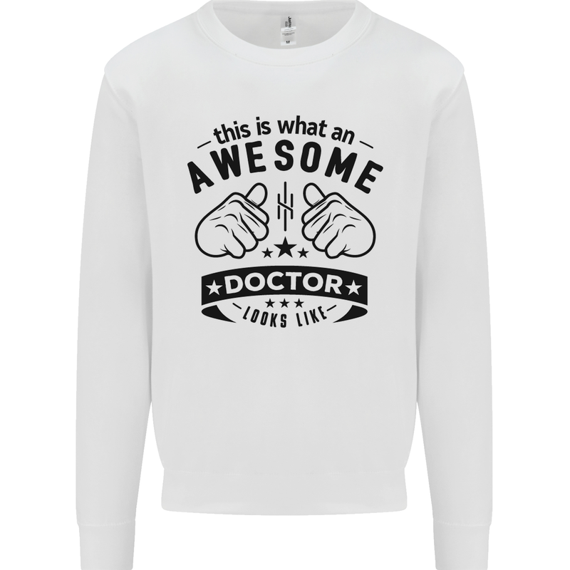 An Awesome Doctor Looks Like GP Funny Mens Sweatshirt Jumper White