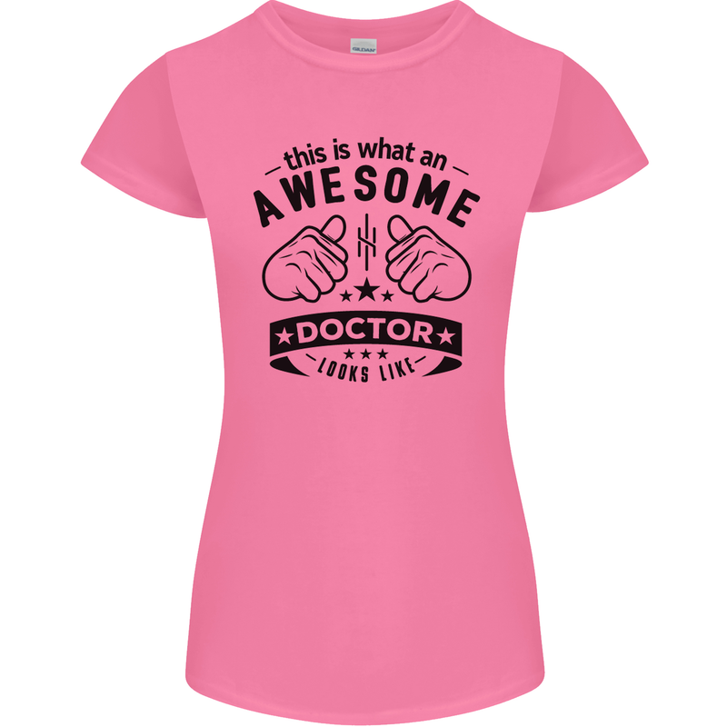 An Awesome Doctor Looks Like GP Funny Womens Petite Cut T-Shirt Azalea