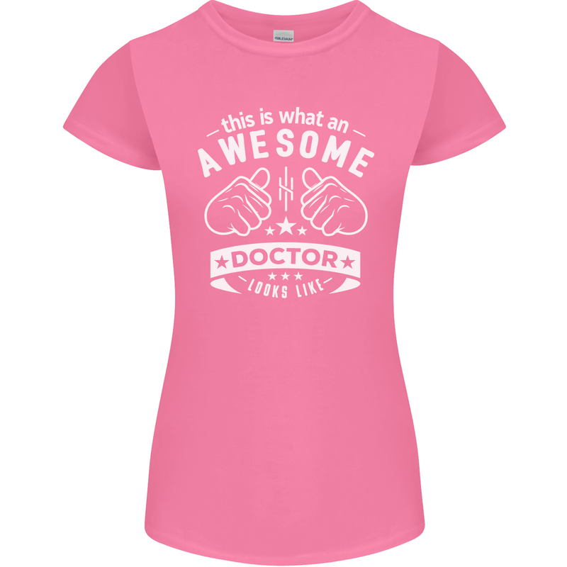 An Awesome Doctor Looks Like GP Funny Womens Petite Cut T-Shirt Azalea