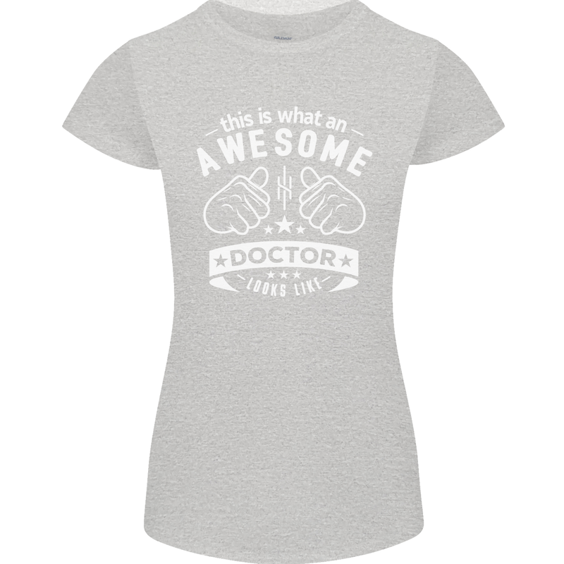 An Awesome Doctor Looks Like GP Funny Womens Petite Cut T-Shirt Sports Grey