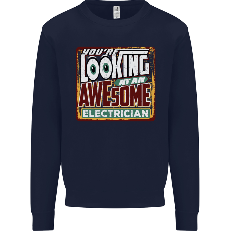 An Awesome Electrician Looks Like Mens Sweatshirt Jumper Navy Blue