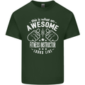 An Awesome Fitness Instructor Looks Like Mens Cotton T-Shirt Tee Top Forest Green