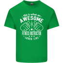 An Awesome Fitness Instructor Looks Like Mens Cotton T-Shirt Tee Top Irish Green
