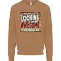An Awesome Footballer Mens Sweatshirt Jumper Caramel Latte