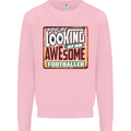 An Awesome Footballer Mens Sweatshirt Jumper Light Pink
