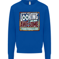 An Awesome Footballer Mens Sweatshirt Jumper Royal Blue