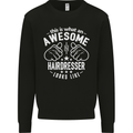 An Awesome Hairdresser Looks Like Mens Sweatshirt Jumper Black