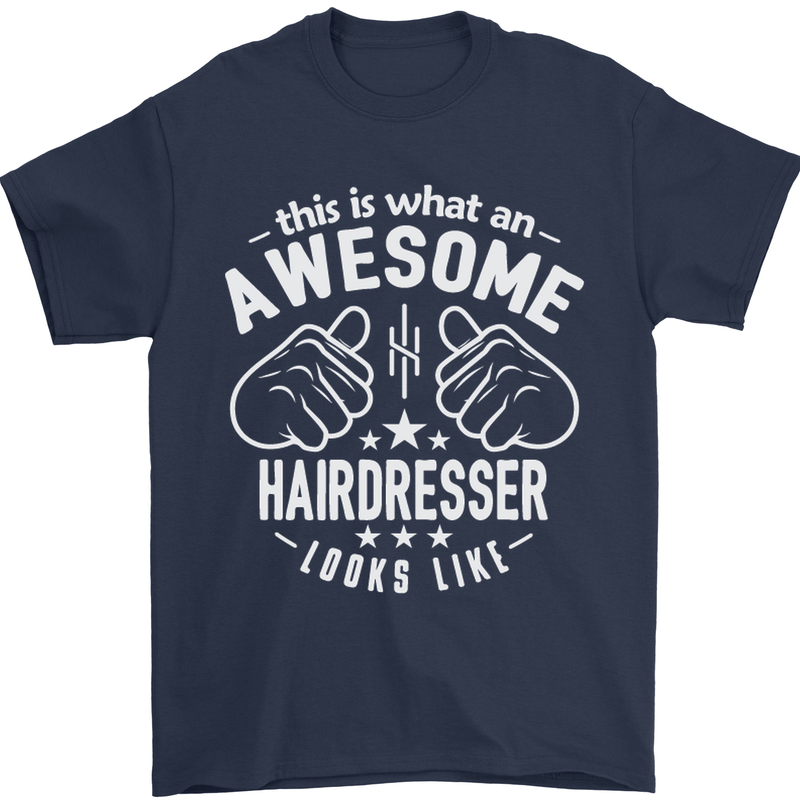 An Awesome Hairdresser Looks Like Mens T-Shirt Cotton Gildan Navy Blue