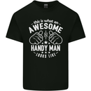 An Awesome Handy Man Looks Like Mens Cotton T-Shirt Tee Top Black