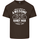 An Awesome Handy Man Looks Like Mens Cotton T-Shirt Tee Top Dark Chocolate