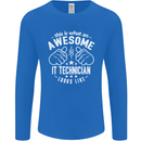 An Awesome IT Technician Looks Like Mens Long Sleeve T-Shirt Royal Blue