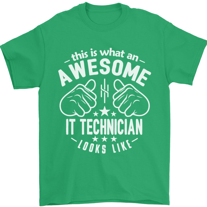 An Awesome IT Technician Looks Like Mens T-Shirt Cotton Gildan Irish Green