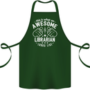 An Awesome Librarian Looks Like Cotton Apron 100% Organic Forest Green