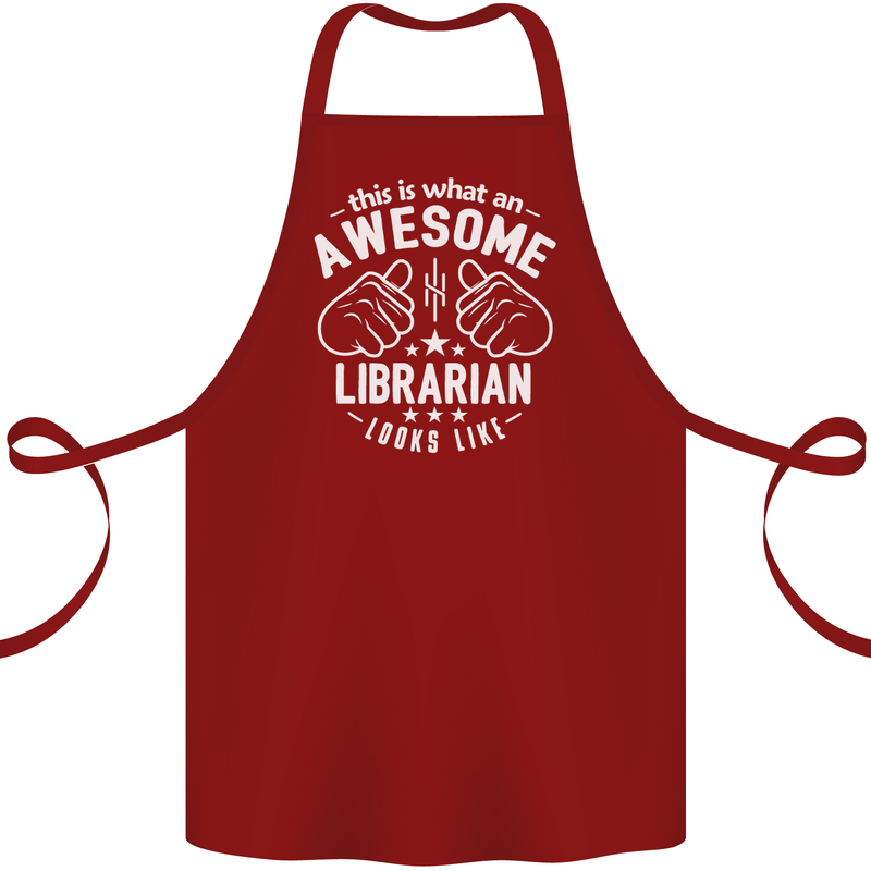 An Awesome Librarian Looks Like Cotton Apron 100% Organic Maroon