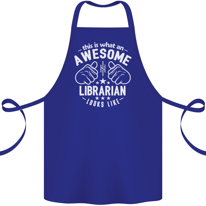 An Awesome Librarian Looks Like Cotton Apron 100% Organic Royal Blue