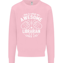 An Awesome Librarian Looks Like Mens Sweatshirt Jumper Light Pink