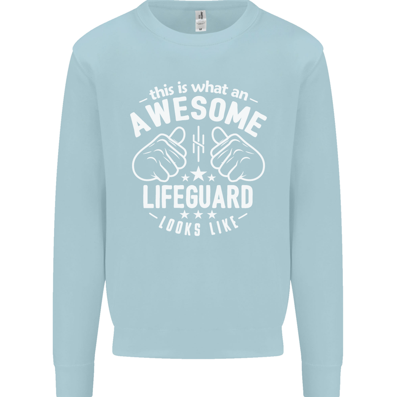 An Awesome Lifeguard Looks Like Mens Sweatshirt Jumper Light Blue