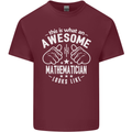 An Awesome Mathematician Looks Like Mens Cotton T-Shirt Tee Top Maroon