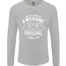 An Awesome Paralegal Looks Like Mens Long Sleeve T-Shirt Sports Grey