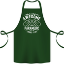 An Awesome Paramedic Looks Like Cotton Apron 100% Organic Forest Green