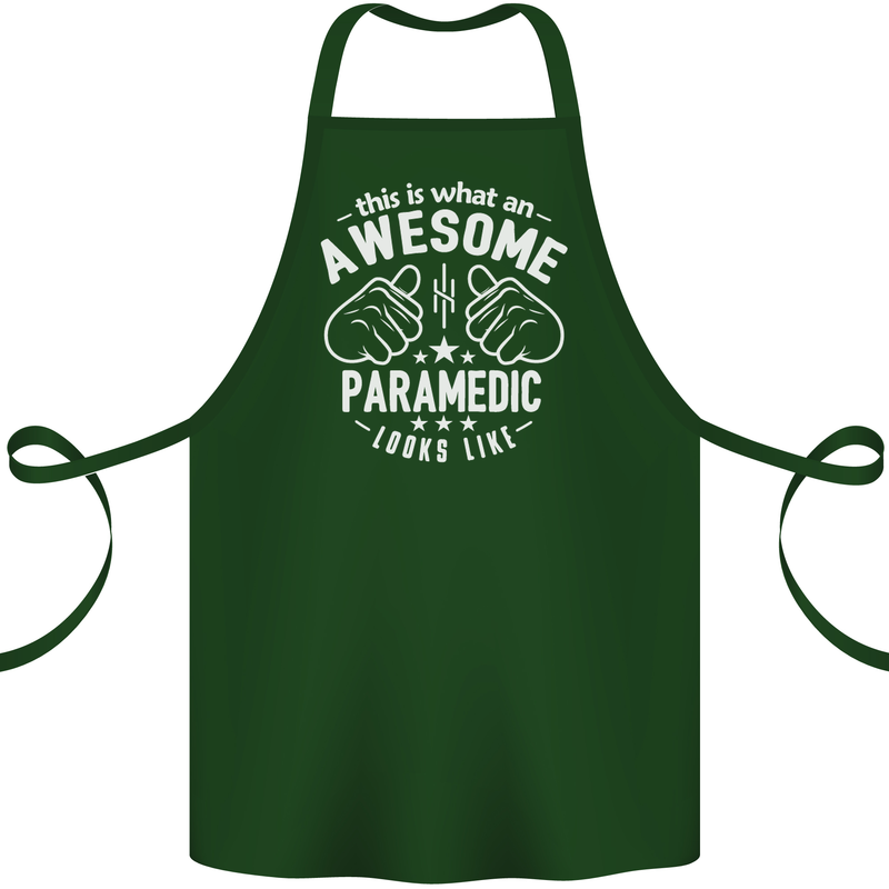 An Awesome Paramedic Looks Like Cotton Apron 100% Organic Forest Green