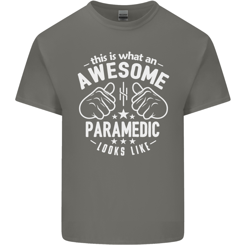 An Awesome Paramedic Looks Like Mens Cotton T-Shirt Tee Top Charcoal