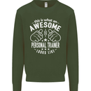 An Awesome Personal Trainer Looks Like Mens Sweatshirt Jumper Forest Green