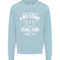 An Awesome Personal Trainer Looks Like Mens Sweatshirt Jumper Light Blue