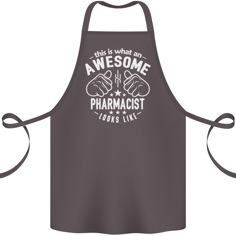 An Awesome Pharmacist Looks Like Cotton Apron 100% Organic Dark Grey
