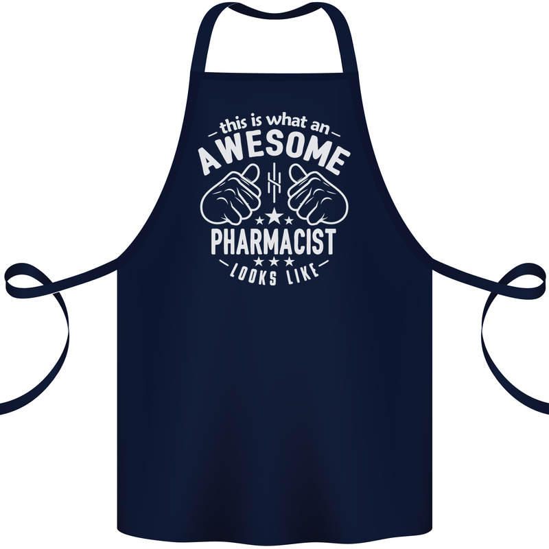 An Awesome Pharmacist Looks Like Cotton Apron 100% Organic Navy Blue