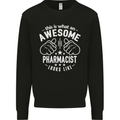 An Awesome Pharmacist Looks Like Mens Sweatshirt Jumper Black