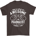 An Awesome Pharmacist Looks Like Mens T-Shirt Cotton Gildan Dark Chocolate