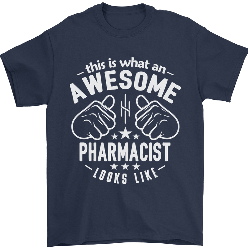 An Awesome Pharmacist Looks Like Mens T-Shirt Cotton Gildan Navy Blue