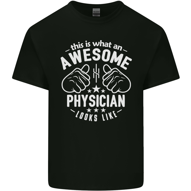 An Awesome Physician Looks Like Mens Cotton T-Shirt Tee Top Black