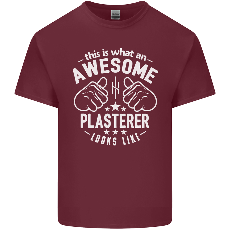 An Awesome Plasterer Looks Like Mens Cotton T-Shirt Tee Top Maroon