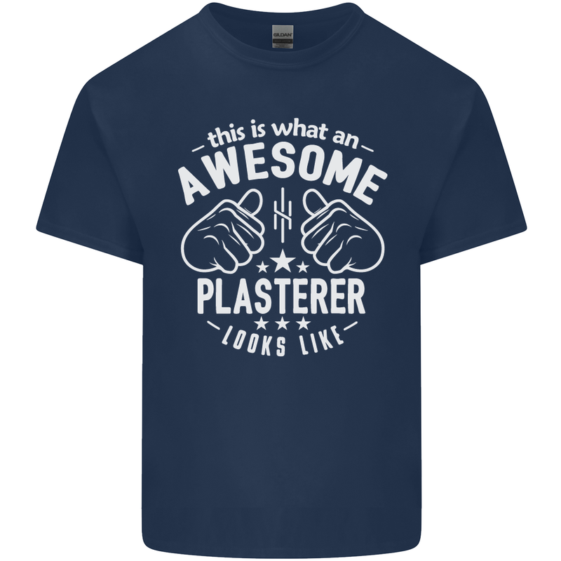 An Awesome Plasterer Looks Like Mens Cotton T-Shirt Tee Top Navy Blue