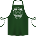 An Awesome Professor Looks Like Cotton Apron 100% Organic Forest Green