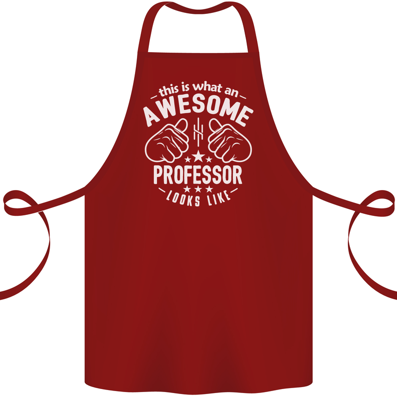 An Awesome Professor Looks Like Cotton Apron 100% Organic Maroon