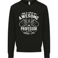 An Awesome Professor Looks Like Mens Sweatshirt Jumper Black