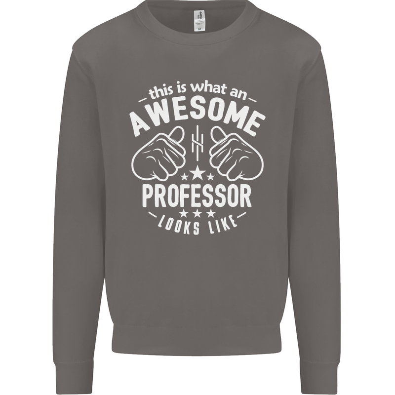 An Awesome Professor Looks Like Mens Sweatshirt Jumper Charcoal