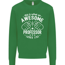 An Awesome Professor Looks Like Mens Sweatshirt Jumper Irish Green