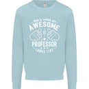 An Awesome Professor Looks Like Mens Sweatshirt Jumper Light Blue