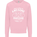 An Awesome Professor Looks Like Mens Sweatshirt Jumper Light Pink