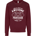 An Awesome Professor Looks Like Mens Sweatshirt Jumper Maroon