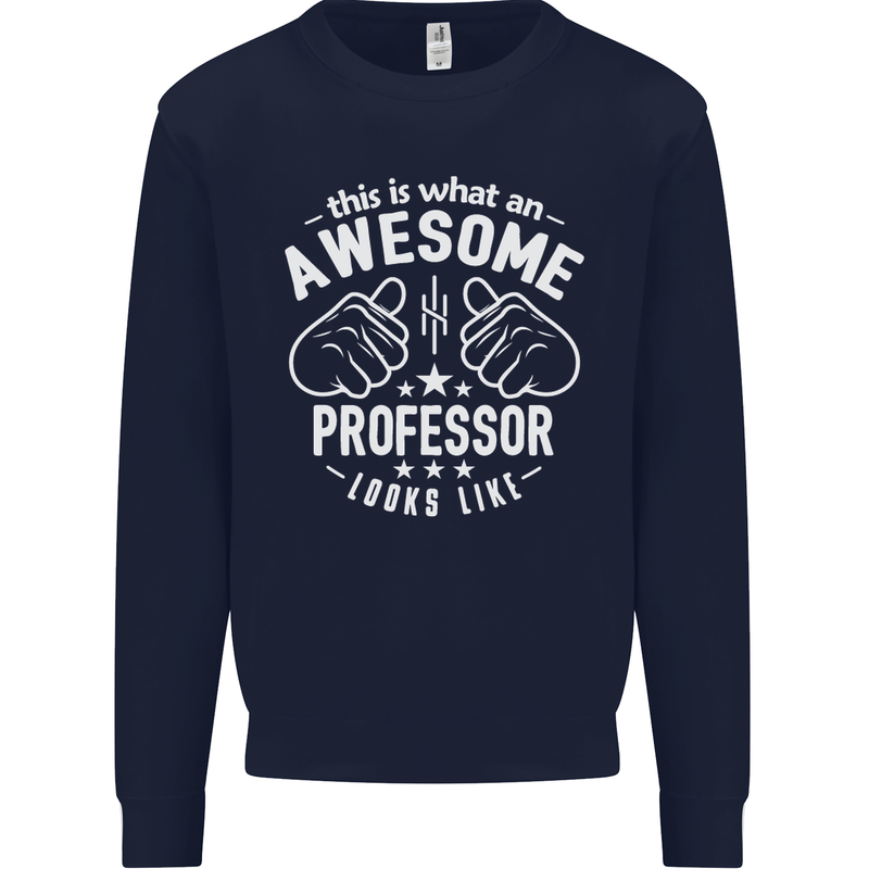An Awesome Professor Looks Like Mens Sweatshirt Jumper Navy Blue
