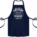 An Awesome Psychiatrist Looks Like Cotton Apron 100% Organic Navy Blue