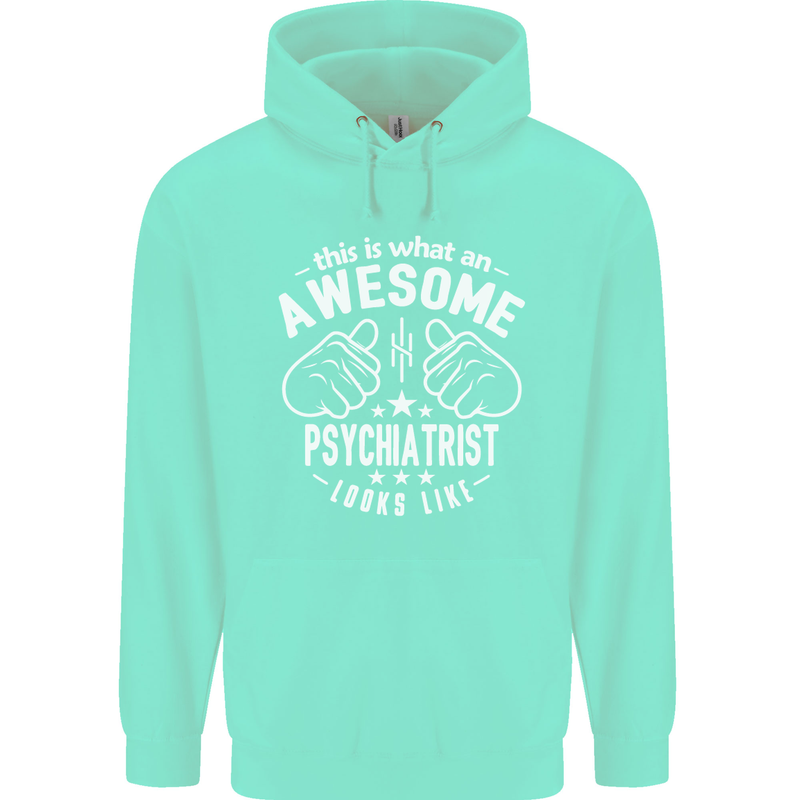 An Awesome Psychiatrist Looks Like Mens 80% Cotton Hoodie Peppermint