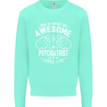 An Awesome Psychiatrist Looks Like Mens Sweatshirt Jumper Peppermint